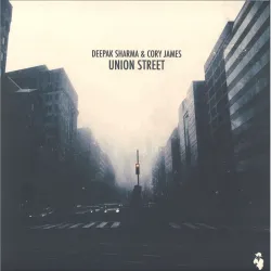 Deepak Sharma&Cory James - Union Street
