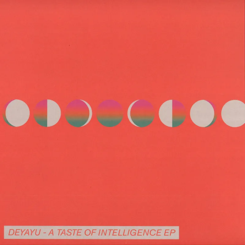 Deyayu - A Taste of Intelligence EP