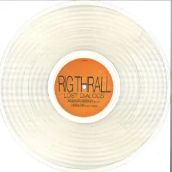 Rig Thrall - Lost Dialogs