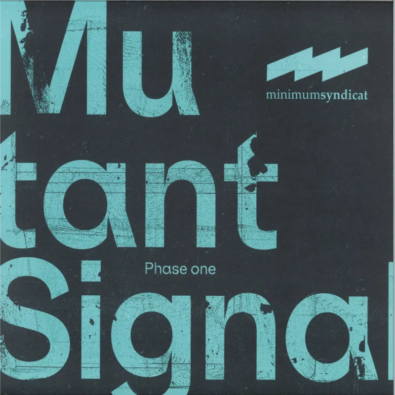 Minimum Syndicat - Mutant signal phase one