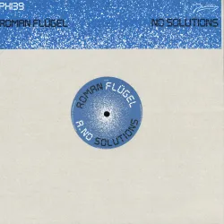 Roman Flügel - No Solutions EP