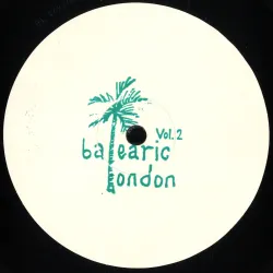 Balearic London - Balearic London Vol. 2 EP