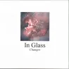 In Glass - Changes