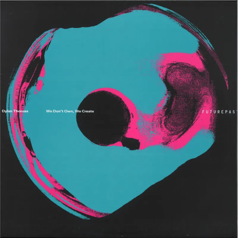 Dylan Thomas - We Don't Own, We Create