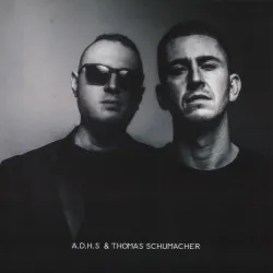 A.d.h.s.&Thomas Schumacher - Ex Machina