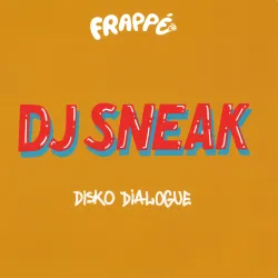 Dj Sneak - Disko Dialogue EP