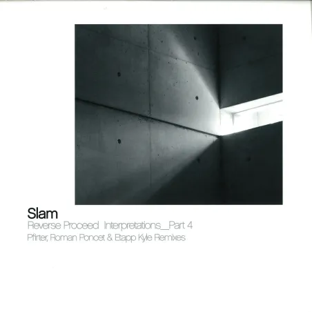 Slam/Pfirter/Roman Poncet/Etapp Kyle - Reverse Proceed Interpretations Part 4