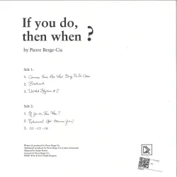 Pierre Berge-Cia - If You Do Then When?