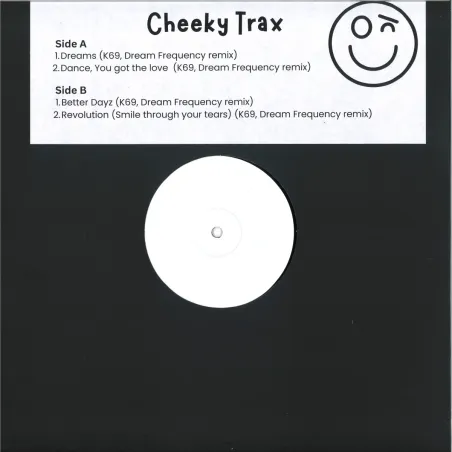 K69 / Dream Frequency - Cheeky Trax