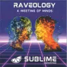 K69 & Dream Frequency - Raveology A Meeting Of Minds
