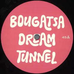 Bougatsa Dream Tunnel - Volume 1