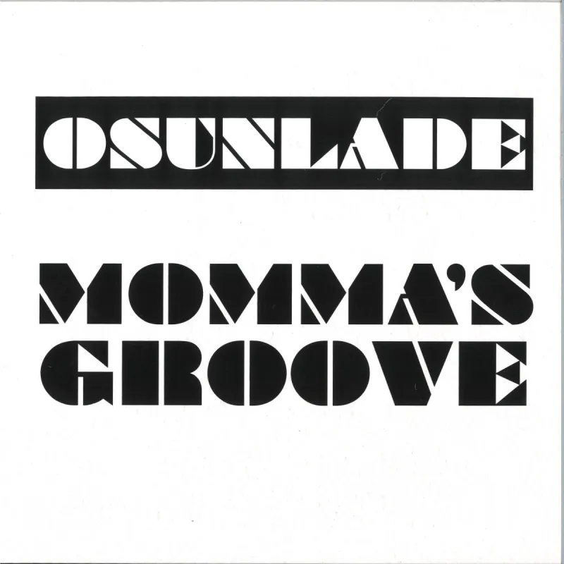 Osunlade - Mommas Groove