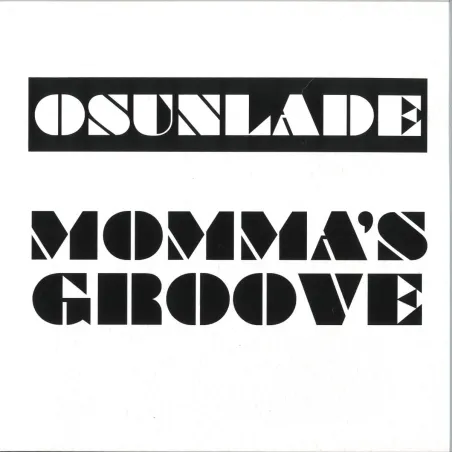 Osunlade - Mommas Groove