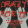 Keinemusik,Boys Noize - Crazy For It (Feat. Vinson)