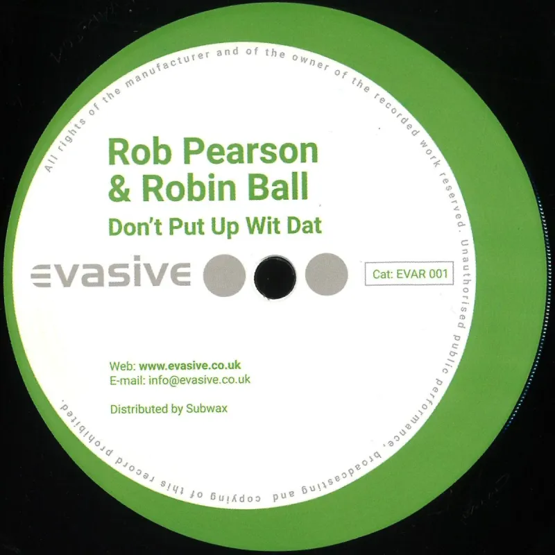 Rob Pearson&Robin Ball - Don't Put Up Wit Dat / The Right Vibes