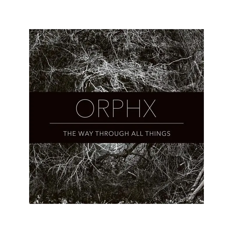 Orphx - The Way Through Things [vinyl only / printed sleeve]
