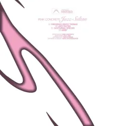 Pink Concrete - Jazz Sultan [printed sleeve]