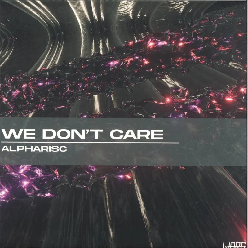 Alpharisc - We Don't Care EP