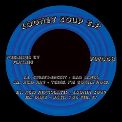 inconnu - Looney Soup E.P. [Limited 200 Copies]