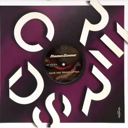 SameSame - GIVE ME SOME XTRA