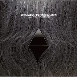 Extrawelt & Dominik Eulberg - A LITTLE FURTHER(2025 REPRESS)