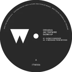 Crihan & Jay Tripwire - GIZMO EP