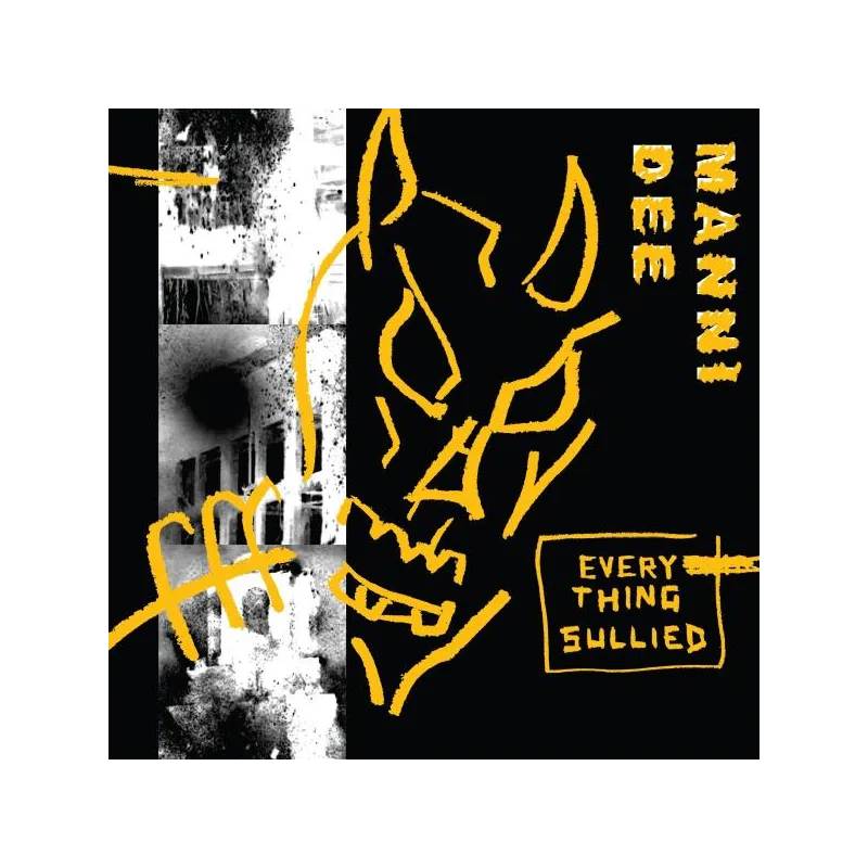Manni Dee - Everything Sullied [full colour sleeve]