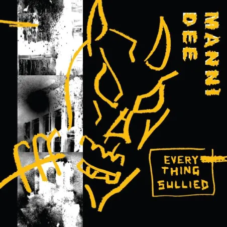 Manni Dee - Everything Sullied [full colour sleeve]