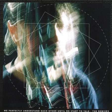 Arno - We Perfectly Understand Each Other Until We Start To Talk - The Remixes