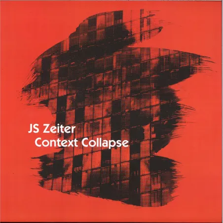 Js Zeiter - Context Collapse LP 2x12"