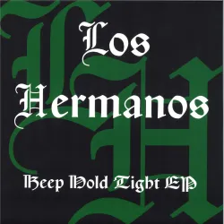 Los Hermanos - Keep Hold Tight EP