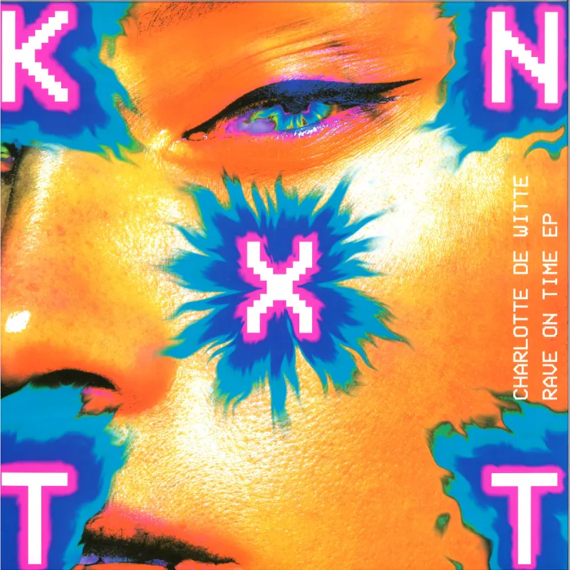 Charlotte de Witte - Rave On Time EP