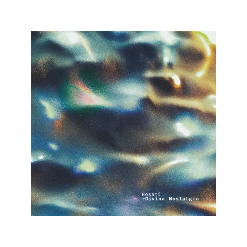 Rosati - Divina Nostalgia [printed sleeve]