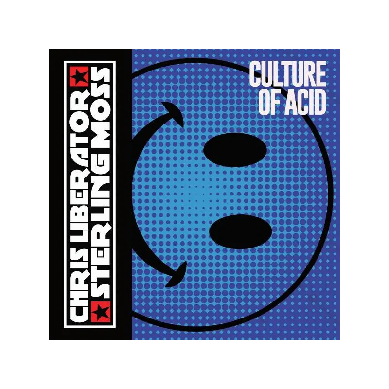 Chris Liberator & Sterling Moss - Culture Of Acid [blue vinyl / printed sleeve]