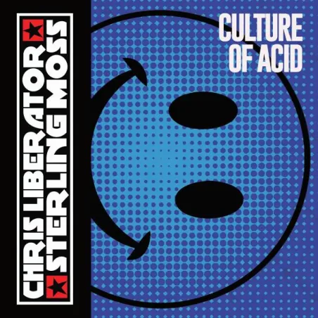 Chris Liberator & Sterling Moss - Culture Of Acid [blue vinyl / printed sleeve]