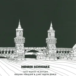 Henrik Schwarz - Take Words In Return, C2 Vocal