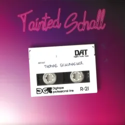 Thomas Schumacher - Tainted Schall (2K21 Revisit)