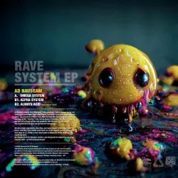 Ad Nauseaum - Rave System EP [printed sleeve]