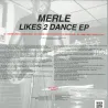 Merle - Likes 2 Dance EP