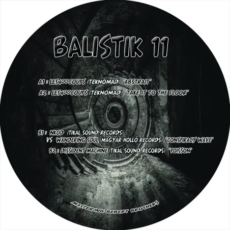 Les400Coups, Nkod, Wandering Soul, Dissident Machine - BALISTIK 11