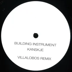 Building Instrument - Kanskje Villalobos Remix