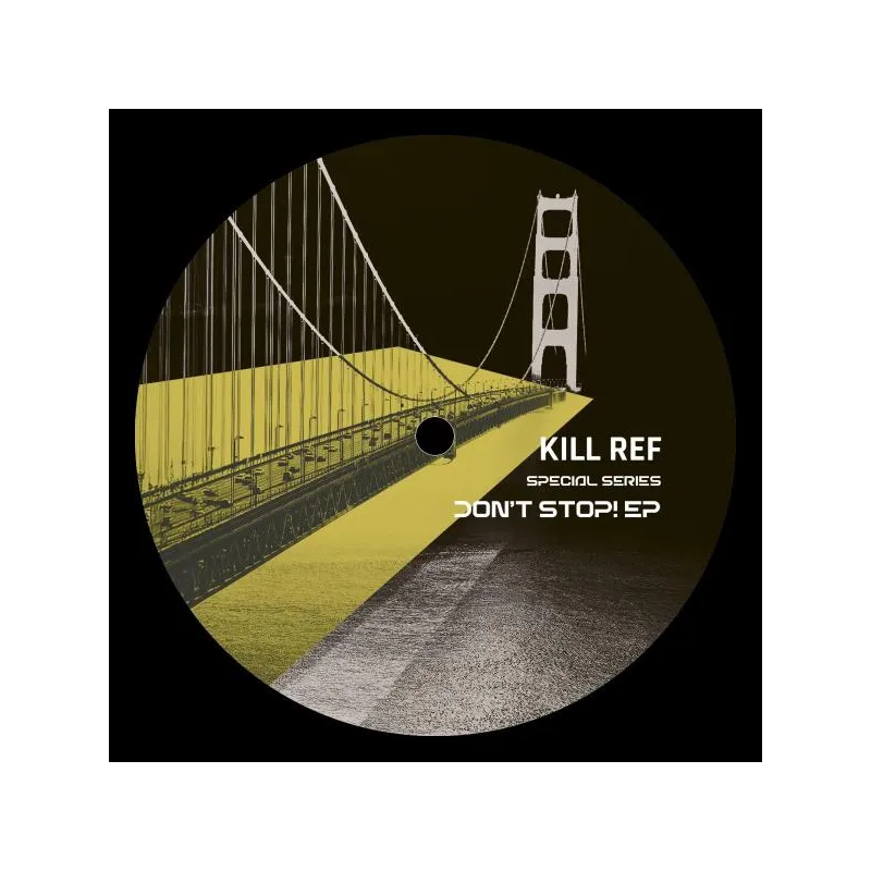 Kill Ref - Don't Stop! EP [label sleeve]