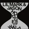 Lil Mark&Jason Hodges - Wait LP