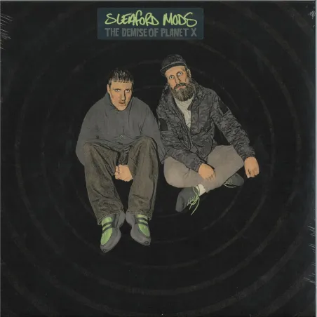SLEAFORD MODS - THE DEMISE OF PLANET X