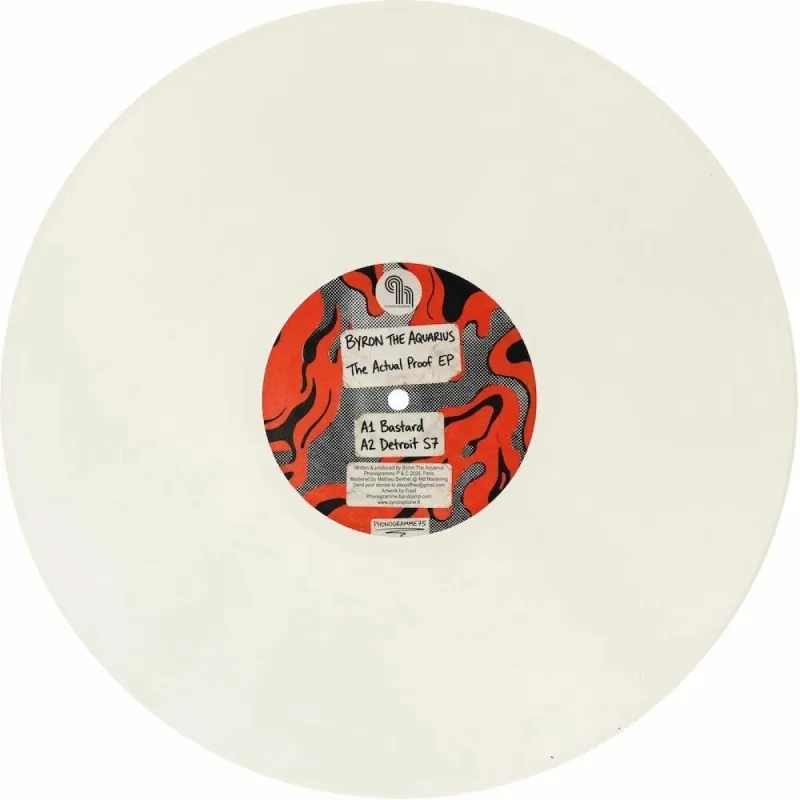 Byron The Aquarius - The Actual Proof EP