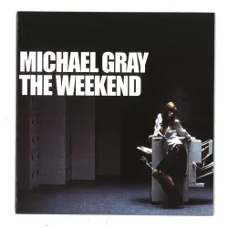 Michael Gray - The Weekend 7"