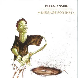 Delano Smith feat. Diamondancer - A Message For The DJ