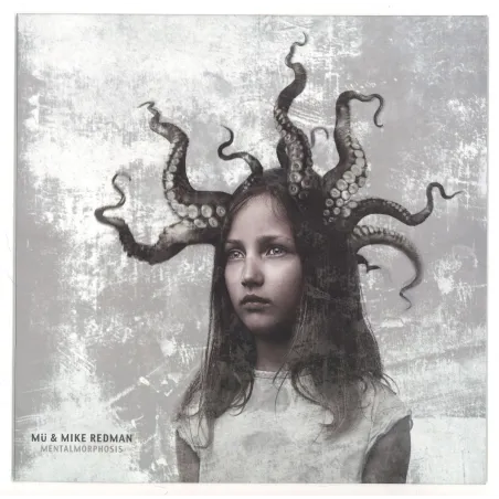 Mü
&
Mike Redman - Mentalmorphosis