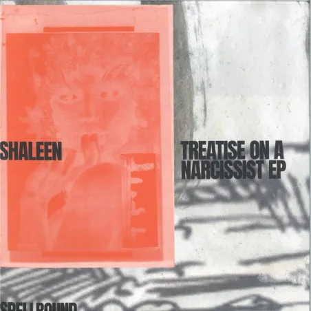 Shaleen - Treatise On A Narcissist EP