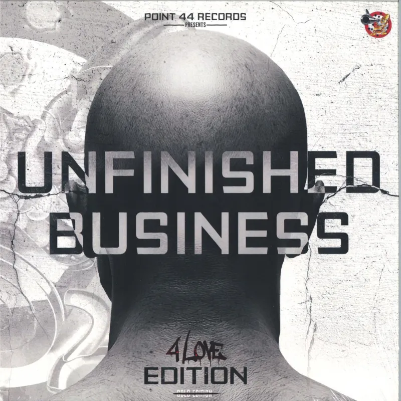 Point 44 Records presents Unfinished Business - 4 Love Edition